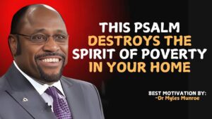 Dr Myles Reveals : This One Psalm Can DESTROY Financial Lack in Your Life Forever - Hope & Healing, Motivationals - PEAK MOTIVATION