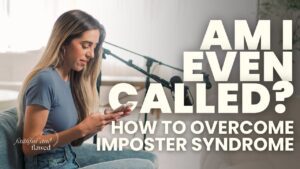 From Insecure to Obedient: How To Overcome Imposter Syndrome as a Christian | Faithful and Flawed - Heart Healing, Identity & Self-worth, Testimonies - Faithful and Flawed Podcast