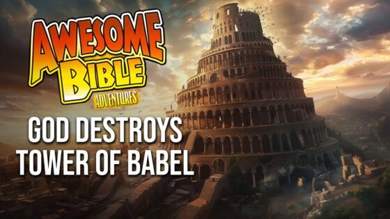 Awesome Bible Adventures | God Destroys Tower of Babel - Movies & TV - Faith Stories and Secrets