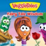 VeggieTales: Fairy Tale Wisdom cover with four cheerful animated vegetables—a cucumber in a boat, an elderly cucumber with glasses, a smiling girl veggie, and a purple radish offering a rose under a bright sky.