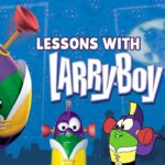 Animated title screen with four LarryBoy characters against a blue cityscape and the bold text 'Lessons with LarryBoy'.
