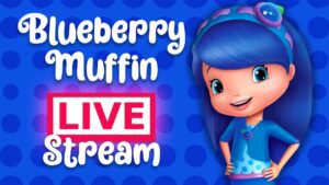 Blueberry Muffin Best Episodes ๐ Strawberry Shortcake ๐ Special Blueberry Month Livestream - Kids TV Series, Kingdom Kids Zone - Strawberry Shortcake - WildBrain