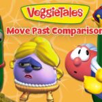 VeggieTales Move Past Comparison cover featuring cartoon veggie characters, including a crowned cucumber, a purple pastry-like figure, and a green cucumber with a red scarf on an orange background.