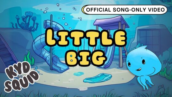 Self-Worth Learning Song for Kids | Teaching Confidence to Shy Children | Kyd the Squid "Little Big" - Kingdom Kids Zone, Little Learners - Kyd the Squid