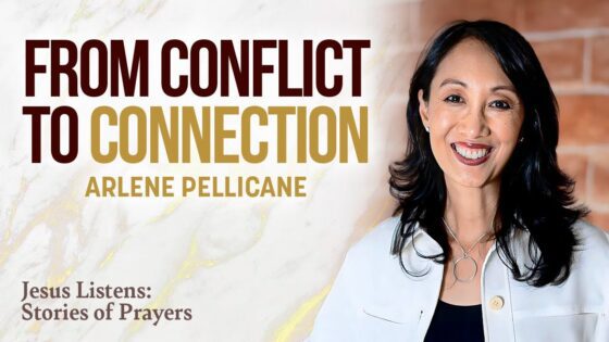 How God Strengthened Our 26-Year Marriage: Arlene Pellicane | Stories of Prayer – Jesus Listens - Authors, Public Figures, Testimonies - Jesus Calling Devotional & Podcast