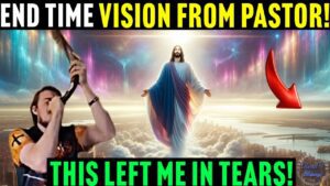 Pastor Has Shocking End Time Vision! His Details Left Me In Tears When I Heard This #rapture - End Times, Rapture, Testimonies - Cloud 9 Blessings
