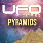 UFO Diaries: Pyramids – The Alien Connection - Movies & TV - Faith Stories and Secrets