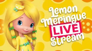 Lemon Meringue Best Episodes 💛 Strawberry Shortcake 💛 Special Lemon Month Livestream - Kids TV Series, Kingdom Kids Zone - Strawberry Shortcake - WildBrain