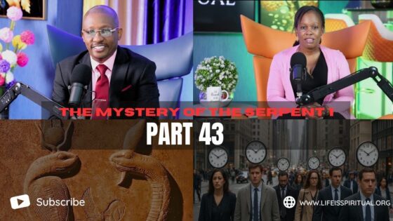 LIFE IS SPIRITUAL PRESENTS – THE ERICA DOCUMENTARY PART 43 – MYSTERY OF THE SERPENT Pt 1 - Deliverance, Testimonies - Life Is Spiritual