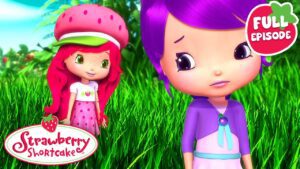 Strawberry Shortcake | Practice Makes Perfect | Berry Bitty Adventures | Full Episode | S2 E4 - Kids TV Series, Kingdom Kids Zone - Strawberry Shortcake - WildBrain