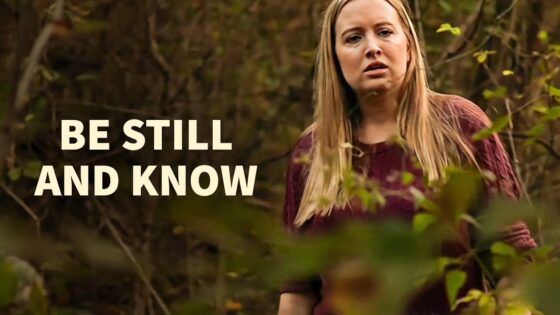 Be Still and Know | Christian Movie - Full Movies, Movies & TV - Bigtime - Christian Movies