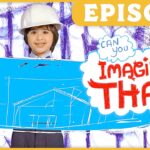 Child in a white hard hat holds a large blue blueprint with a simple house sketch; a white and red 'Imagine That!' bubble, and an orange 'EPISODE' banner across the top.