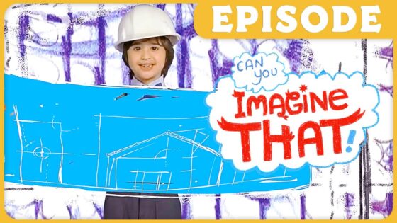 Child in a white hard hat holds a large blue blueprint with a simple house sketch; a white and red 'Imagine That!' bubble, and an orange 'EPISODE' banner across the top.