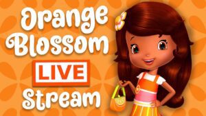 Orange Blossom Best Episodes 🧡 Strawberry Shortcake 🧡 Special Orange Month Livestream - Kids TV Series, Kingdom Kids Zone - Strawberry Shortcake - WildBrain