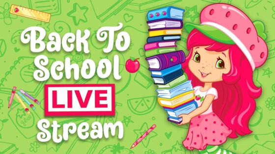 Back To School 🍎 Strawberry Shortcake 🍎 Lesson's with Strawberry Livestream - Kids TV Series, Kingdom Kids Zone - Strawberry Shortcake - WildBrain