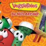 VeggieTales Be Not Afraid! promo: four animated vegetables look alarmed as a grim green figure appears on a monitor.