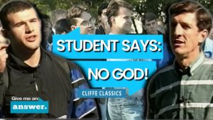Cliffe Knechtle | Student Says There Is No God! | Give Me an Answer - Q&A Sessions, Truth Seekers - Give Me An Answer with Stuart & Cliffe Knechtle