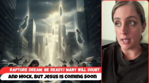 Rapture Dream: Be Ready! Many Will Doubt and Mock, But Jesus Is Coming Soon - End Times, Testimonies - Uplifted