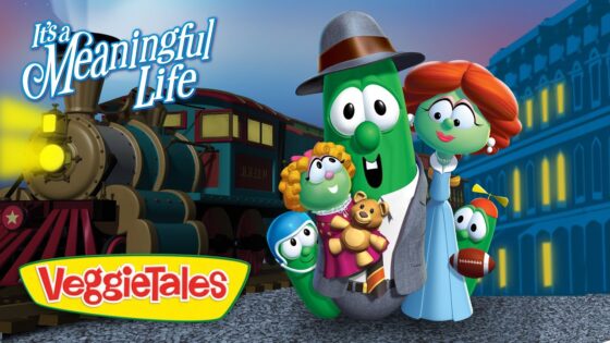 VeggieTales characters stand together in front of a steam train with the 'It’s a Meaningful Life' title above them.