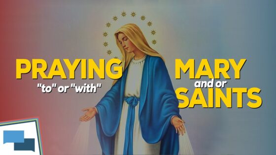 Is prayer to saints or Mary biblical? | GotQuestions.org - Tradition vs Scripture, Truth Seekers - Got Questions Ministries