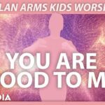 YOU ARE GOOD TO ME || MOTIONS & LYRICS || @dylanarmskidsworship - Kingdom Kids Zone, Sing With Me - Kid Kardia