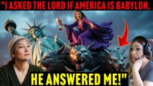 Has AMERICA Been Babylon all this time!? She Asked The Lord, And He Answered Her #rapture #jesus - End Times, Testimonies - Cloud 9 Blessings