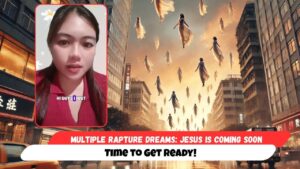 Multiple Rapture Dreams: Jesus Is Coming Soon—Time to Get Ready! - End Times, Testimonies - Uplifted