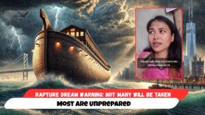 Rapture Dream Warning: Not Many Will Be Taken — Most Are Unprepared - End Times, Testimonies - Uplifted