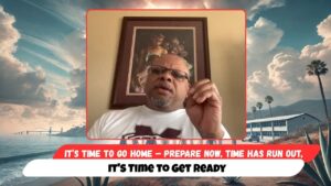 It’s Time to Go Home – Prepare Now, Time Has Run Out, It's Time to Get Ready - End Times, Testimonies - Uplifted