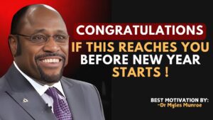Chosen One: This Message Before New Year Will Change Everything | Myles Munroe Motivation#ChosenOne - Hope & Healing, Motivationals - PEAK MOTIVATION