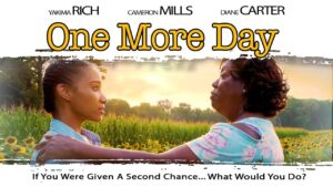 One More Day | Full, Free Movie | With a 2nd Chance, What Would You Do? | Drama, Inspirational - Full Movies, Movies & TV - Reaching Testimonies