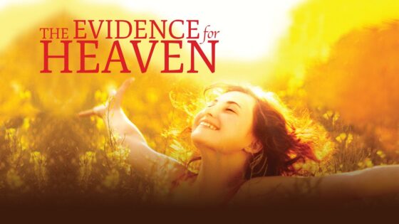 Evidence For Heaven: Full Faith Documentary - Movies & TV - Faith Stories and Secrets