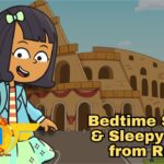 ✨A Magical Night-time Adventure in ROME 🇮🇹 | Bedtime Stories - Kingdom Kids Zone, Little Learners - Let's Go See