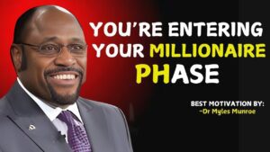 Dr Myles Reveals : You Are Entering Your Millionaire Phase Get Ready | Motivational Video - Hope & Healing, Motivationals - PEAK MOTIVATION