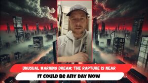 Unusual Warning Dream: The Rapture Is Near — It Could Be Any Day Now - End Times, Testimonies - Uplifted
