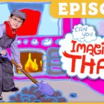 Child dressed as a worker digs with a purple shovel in a bright, cartoonish kitchen scene with 'Imagine That!' speech bubble and 'EPISODE' banner above.