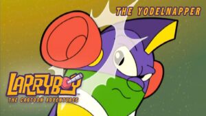 Banner featuring a colorful LarryBoy cartoon character with purple head, red ears, and green face, plus the 'LARRYBOY' logo and 'THE CARTOON ADVENTURES' text.