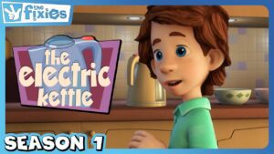 The Fixies Season 1: The Electric Kettle | Full Episode - Kingdom Kids Zone, Little Learners - The Fixies