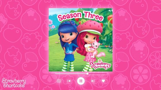 Strawberry Shortcake Full Album 🍓 Berry Bitty Adventures Season 3 🍓 All Songs - Kids TV Series, Kingdom Kids Zone - Strawberry Shortcake - WildBrain