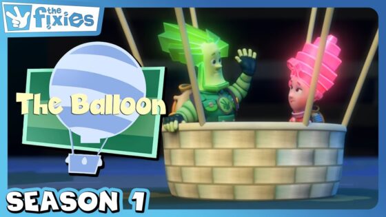 The Fixies Season 1: The Balloon | Full Episode - Kingdom Kids Zone, Little Learners - The Fixies