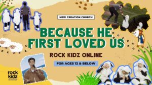 Because He First Loved Us | Rock Kidz Children’s Lesson | New Creation Church - Kingdom Kids Zone, Seed of Faith, Shows - New Creation Church