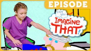 Thumbnail for a kids' episode: a young girl in purple scrubs points at a cartoon 'Imagine That!' character, with an Episode banner at the top.