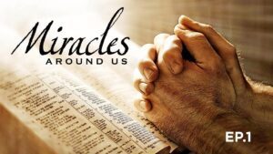 Miracles Around Us: Episode 1| Faith-Based Series - Movies & TV - Faith Stories and Secrets