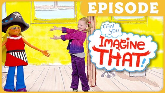 Episode thumbnail: a young girl reaches toward a pirate-doll on a bright yellow stage, with 'Imagine That' in a comic speech bubble