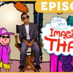 Episode thumbnail: a boy in a suit and sunglasses sits in a director’s chair, with cartoon crew and a 'Can you Imagine That!' speech bubble.