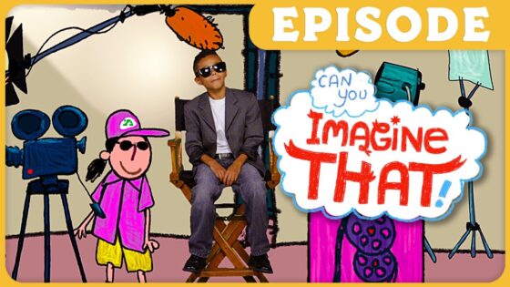 Episode thumbnail: a boy in a suit and sunglasses sits in a director’s chair, with cartoon crew and a 'Can you Imagine That!' speech bubble.