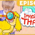 Episode thumbnail: a child with glasses holds a large yellow cartoon dog with red goggles and a bright, colorful background; 'Imagine That!' speech bubble visible.
