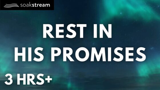 God Will Wipe Away Every Tear | Bible Verses To Heal You - Hope & Healing, Meditations - SOAKSTREAM - Healing Scriptures