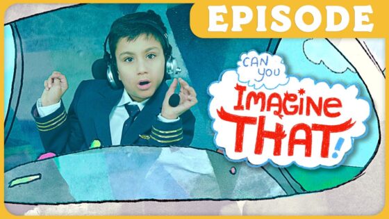 Episode thumbnail: a boy in a pilot uniform with a headset in a cartoon cockpit, text 'Imagine That!' in a cloud bubble, yellow border top saying EPISODE