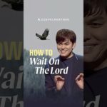 How To Wait On The Lord 🤲 - Healing Grace, Hope & Healing, Shorts - Joseph Prince